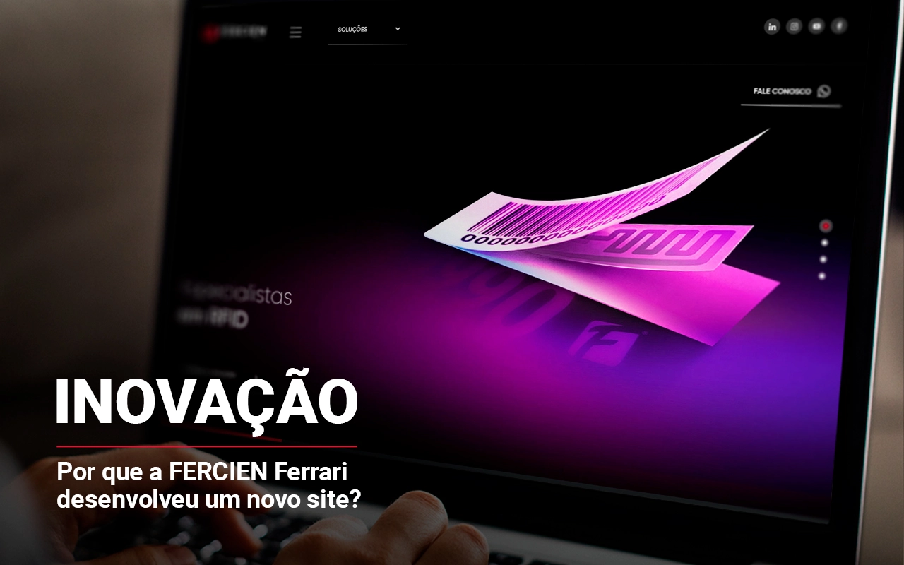 Inovao: por que a FERCIEN Ferrari desenvolveu um novo site?